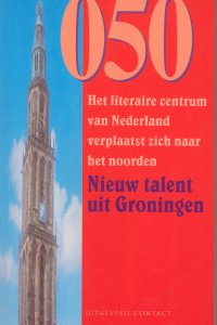 Vooromslag van '050: Nieuw talent uit Groningen'