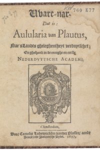 Titelpagina van: 'VVare-nar: dat is: Aulularia van Plautus, nae's landts gheleghentheyt verduytschet'