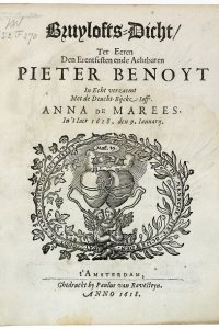 Titelpagina van 'Bruylofts-dicht, ter eeren den erentfesten ende achtbaren Pieter Benoyt in echt verzaemt met [...] Anna de Marees'