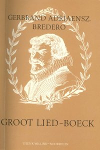 Vooromslag van 'G. A. Bredero's Boertigh, amoreus, en aendachtigh groot lied-boeck'