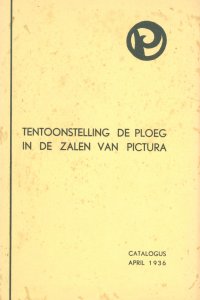 Tentoonstelling De Ploeg in de zalen van Pictura (Groningen 1936, omslag)