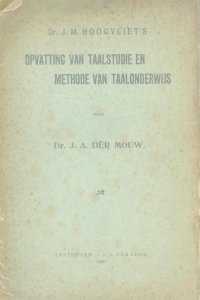 Vooromslag van 'Dr. J.M. Hoogvliet's opvatting van taalstudie en methode van taalonderwijs', 1900