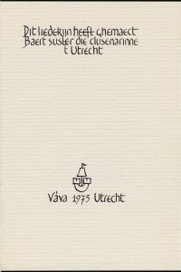 Titelpagina van 'Dit liedekijn heeft ghemaect Baert suster die clusenarinne t'Utrecht.'