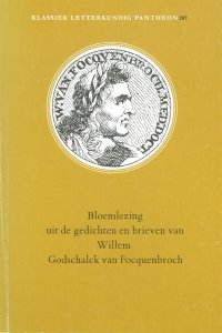 Vooromslag van 'Bloemlezing uit de gedichten en brieven van Willem Godschalck van Focquenbroch'