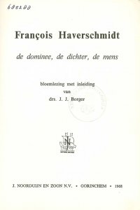 Titelpagina van 'François HaverSchmidt, de dominee, de dichter, de mens'