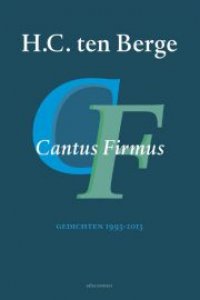 Vooromslag van 'Cantus Firmus : gedichten 1993-2013'