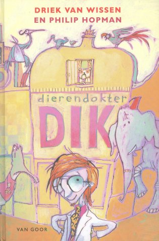 Driek van Wissen, Dierendokter Dik (2005)