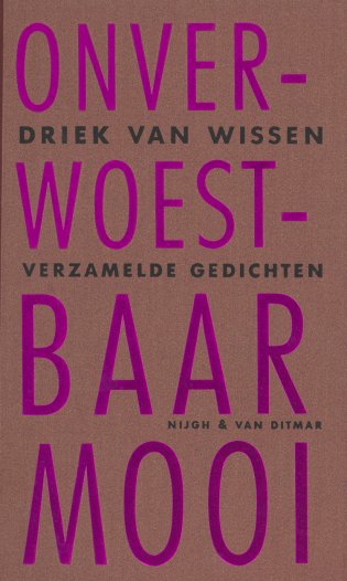 Driek van Wissen, Onverwoestbaar mooi (2003)